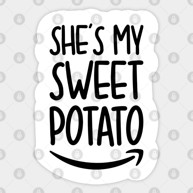 She's My Sweet Potato I Yam Sticker by DragonTees